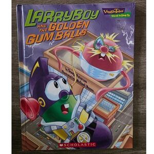 VeggieTales LarryBoy and the Golden Gum Balls Scholastic Hardcover 2006 Book